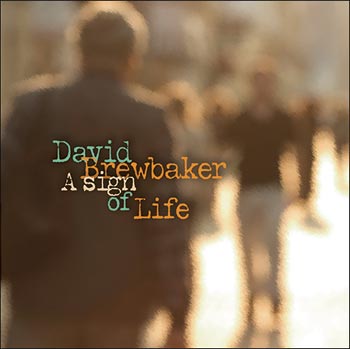 David Brewbaker, A Sign of Life